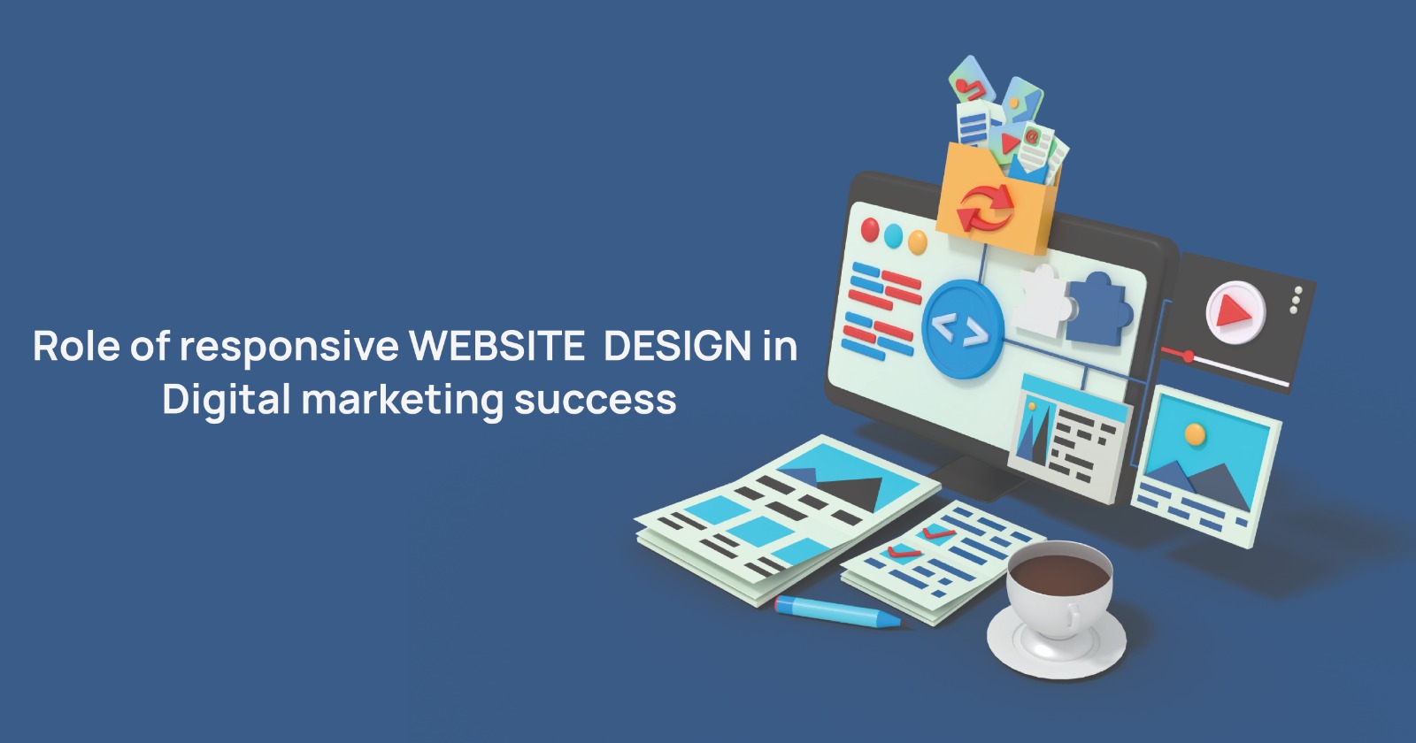 Infographic of laptop showing some data along with papers and coffee cup and text as role of responsive website design in digital marketing success