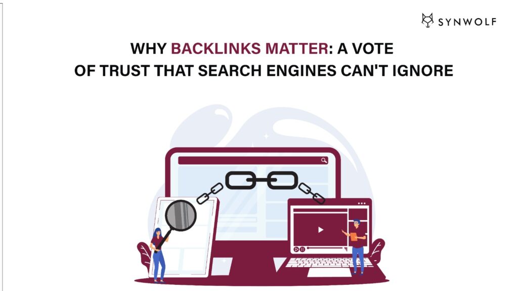 an infographic image of computer with two people and text as why backlinks matter a vote of trust that search engines can't ignore