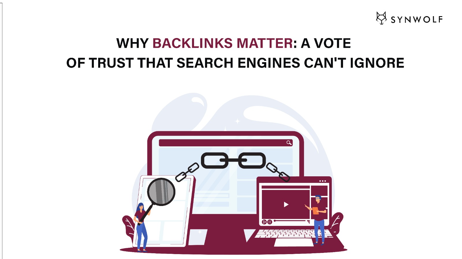 an infographic image of computer with two people and text as why backlinks matter a vote of trust that search engines can't ignore