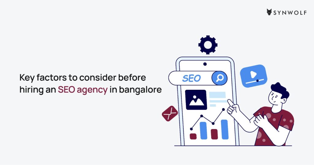 Key factors to look at when hiring an SEO agency in Bangalore