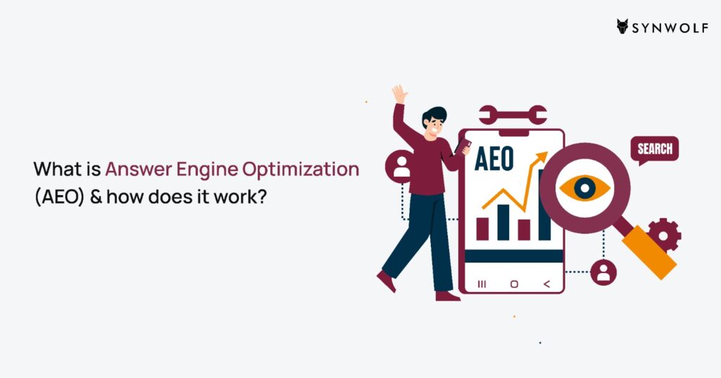 Answer Engine Optimization (AEO) : Guide on how it works