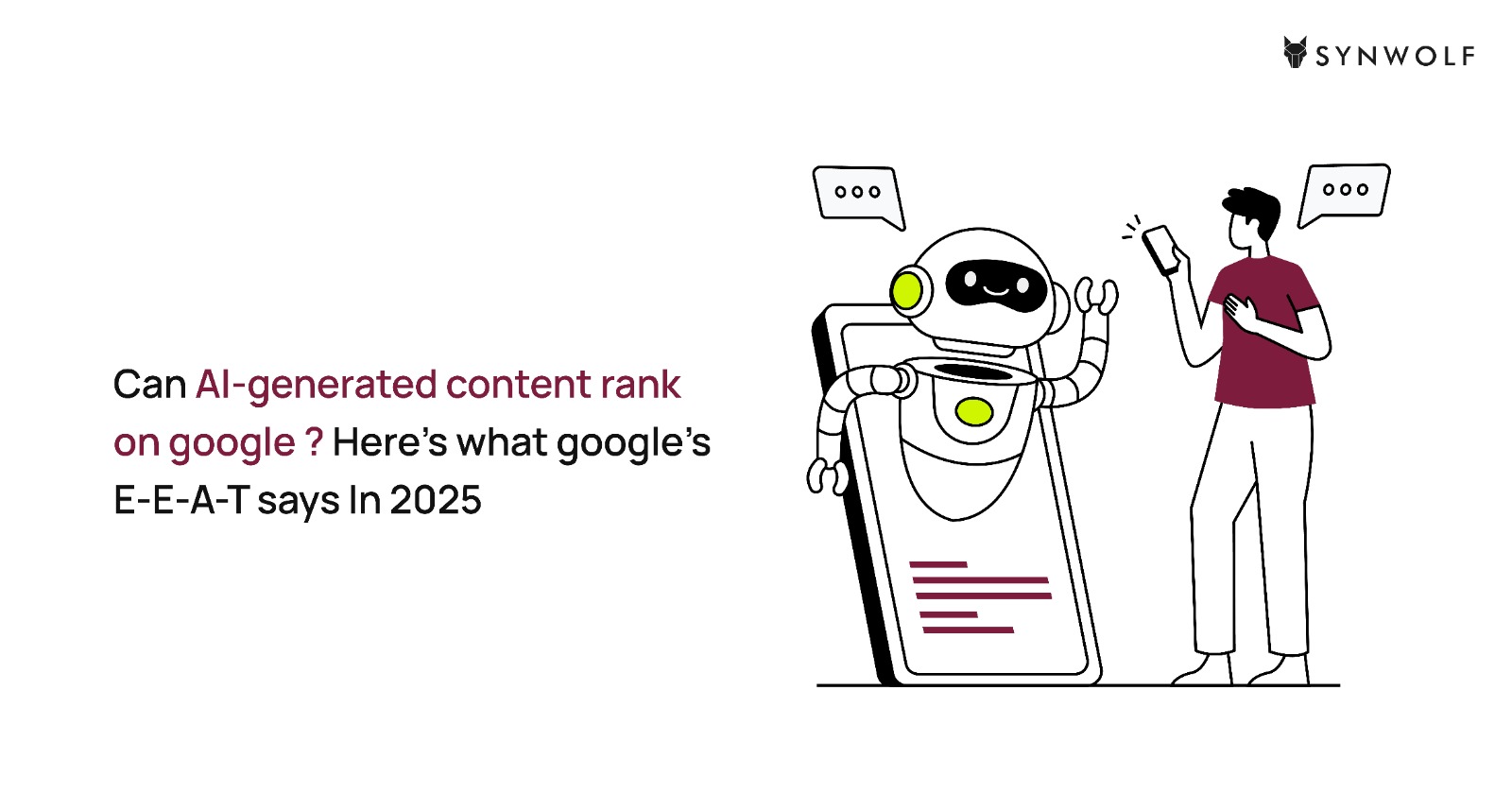 Illustration showing AI-generated content will rank on Google by following E-E-A-T elements—experience, expertise, authoritativeness, and trustworthiness guidelines and adding human emotion.