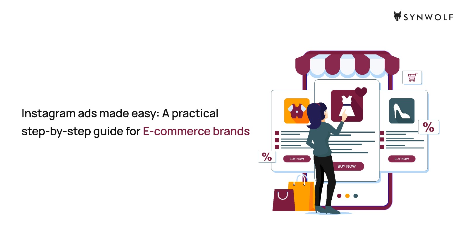 Instagram Ads guide for e-commerce brands to increase sales and engage with customers online.